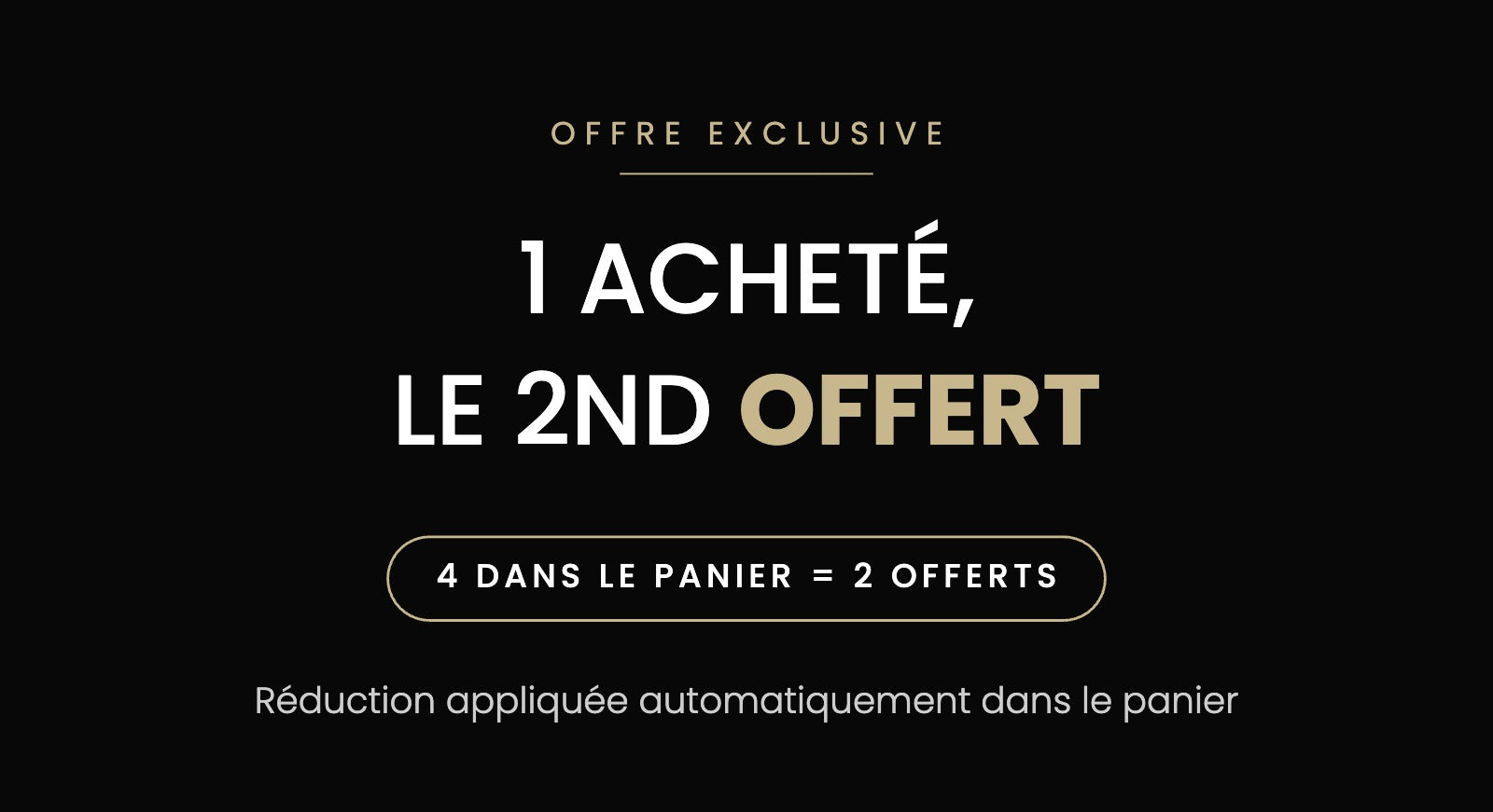 1 acheté, le 2nd offert